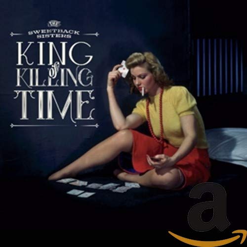 CD cover: woman smoking, playing cards, dark room, text āKing Of Killing Timeā.