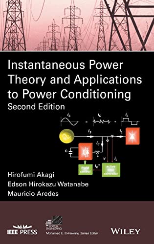 Instantaneous Power Theory and Applications to Power Conditioning