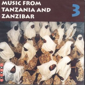 CD cover: "Music from Tanzania & Zanzibar Vol. 3" with figures in robes.