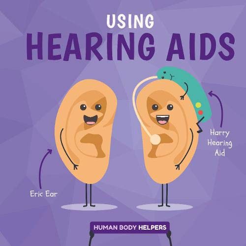 Using Hearing Aides (Human Body Helpers)