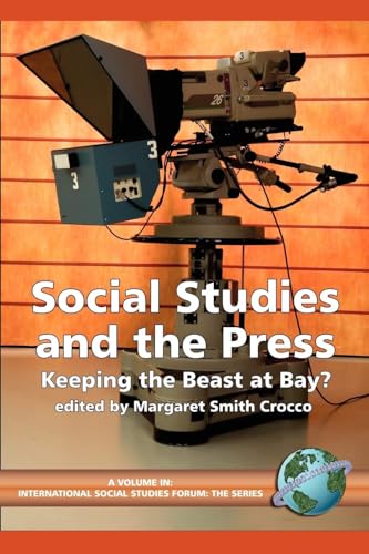 Social Studies and the Press : Keeping the Beast at Bay?