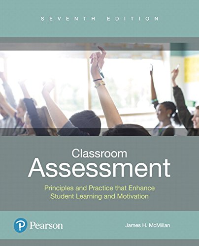Classroom Assessment: Principles and Practice that Enhance Student Learning and Motivation