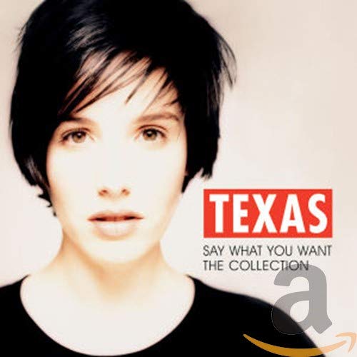 CD cover for Texas’ “Say What You Want – The Collection” featuring a woman’s face.
