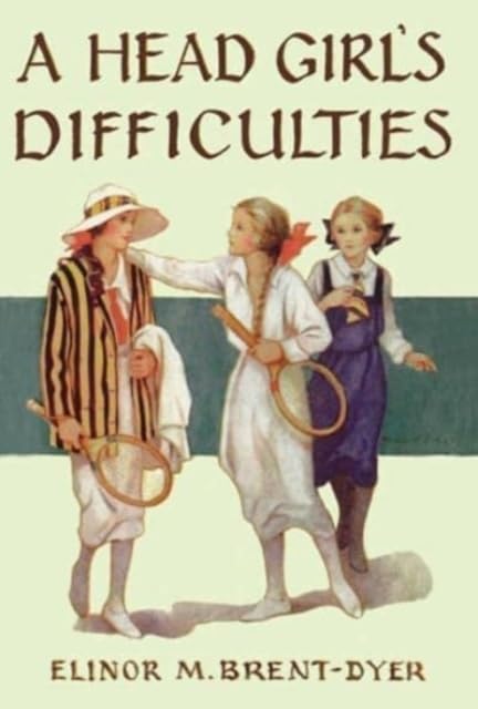 A Head Girl's Difficulties : 2
