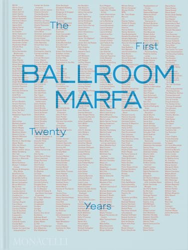 Ballroom Marfa : The First Twenty Years