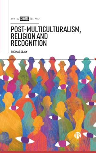Post-Multiculturalism, Religion and Recognition