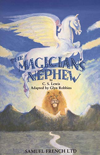 The Magician's Nephew (Acting Edition S.)