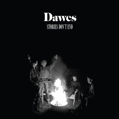Black and white album cover featuring Dawes around a campfire.