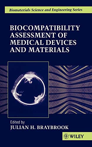 Biocompatibility Assessment of Medical Devices and Materials