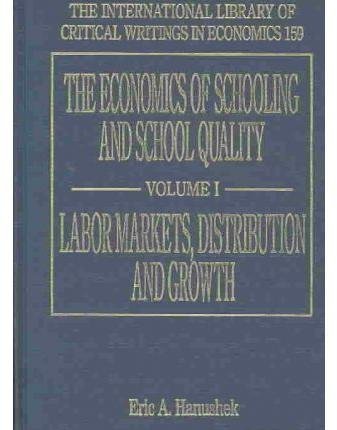 The Economics of Schooling and School Quality