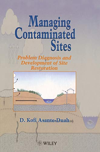 Managing Contaminated Sites: Problems and Development of Site Restoration