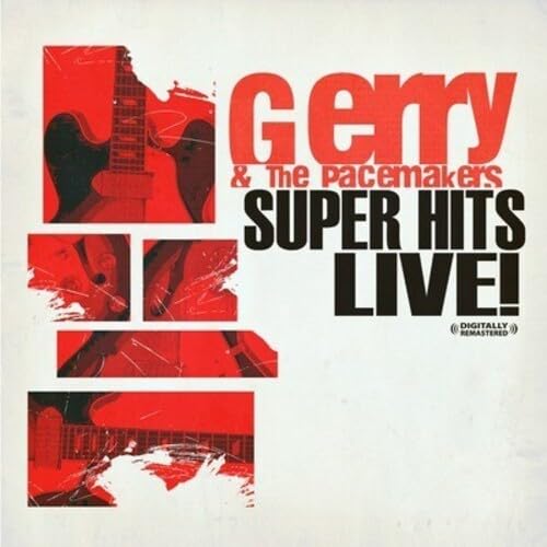 CD cover for Gerry & The Pacemakers’ “Super Hits Live” album.