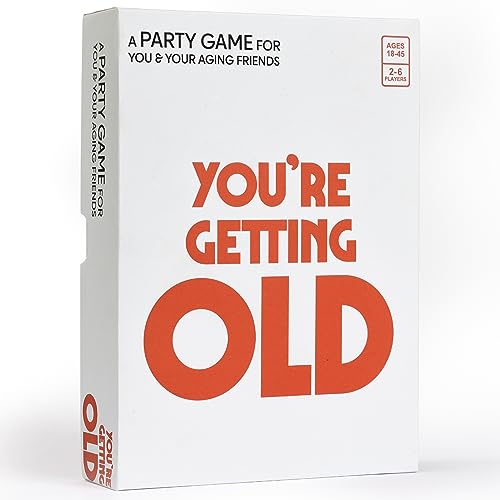 You're Getting Old
