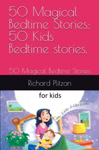 50 Magical Bedtime Stories : 50 Kids Bedtime stories.: 50 Magical Bedtime Stories