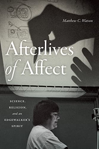 Afterlives of Affect: Science