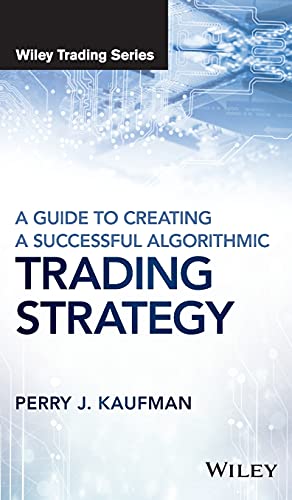 A Guide to Creating a Successful Algorithmic Trading Strategy