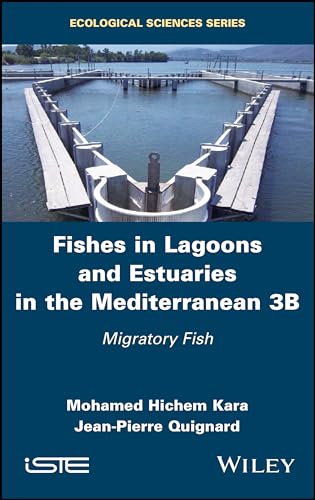 Fishes in Lagoons and Estuaries in the Mediterranean 3B: Migratory Fish