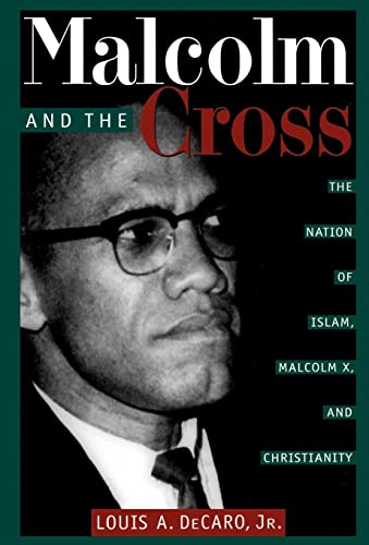 Malcolm and the Cross: The Nation of Islam