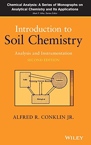 Introduction to Soil Chemistry: Analysis and Instrumentation