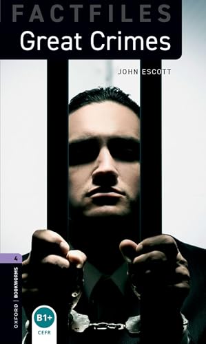 Oxford Bookworms Library Factfiles: Level 4:: Great Crimes