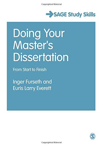 Doing Your Master's Dissertation: From Start To Finish (Sage Study Skills Series) (Student Success)