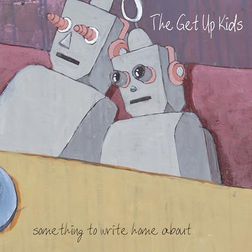 Album cover for The Get Up Kids’ “Something To Write Home About” featuring robots.