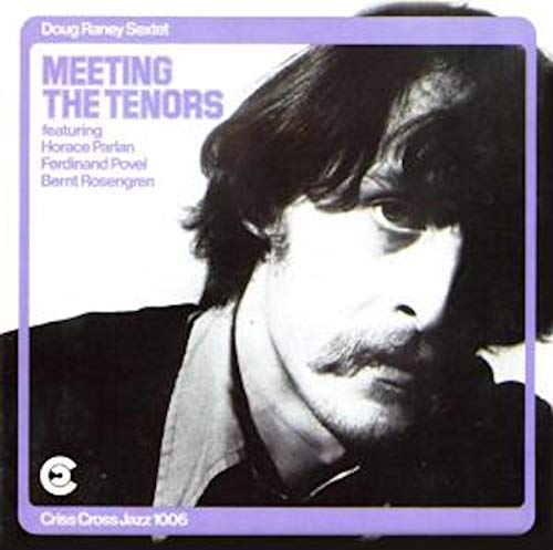 CD cover for Doug Raney Sextet’s “Meeting the Tenors,” featuring a portrait.