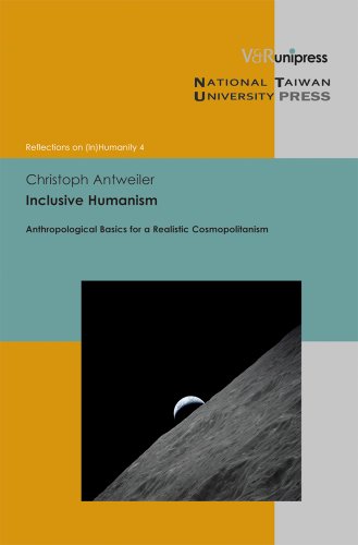 Inclusive Humanism : Anthropological Basics for a Realistic Cosmopolitanism