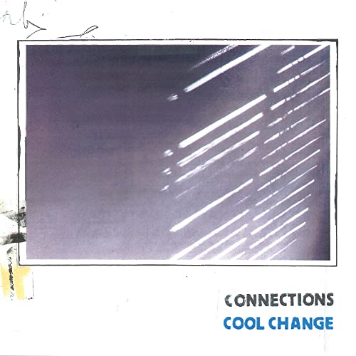 Vinyl record cover for Connections’ “Cool Change” with abstract light lines.