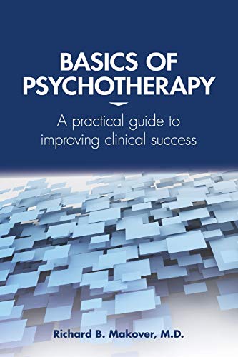 Book cover: “Basics of Psychotherapy” by Richard B. Makover, M.D.