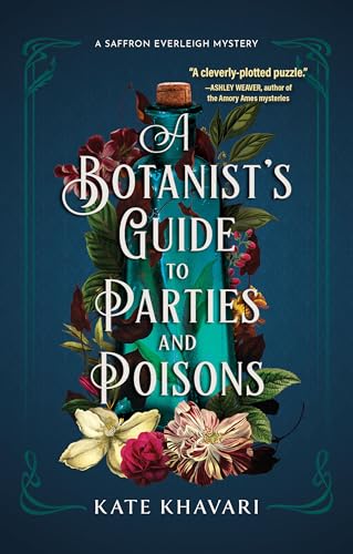 A Botanists Guide to Parties and Poisons