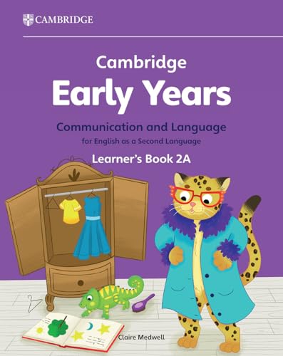 Cambridge Early Years Communication and Language for English as a Second Language Learner's Book 2A : Early Years International