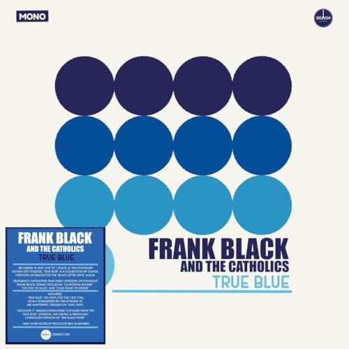 Album cover for Frank Black & The Catholicsā āTrue Blueā with blue circles.