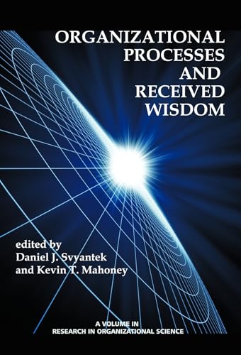 Organizational Processes and Received Wisdom