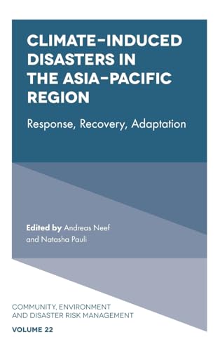 Climate-Induced Disasters in the Asia-Pacific Region : Response, Recovery, Adaptation