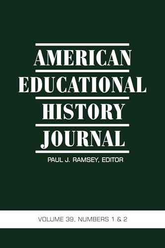 American Educational History Journal Vol 39 Issue 1 & 2