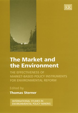 The Market and the Environment : The Effectiveness of Market-Based Policy Instruments for Environmental Reform