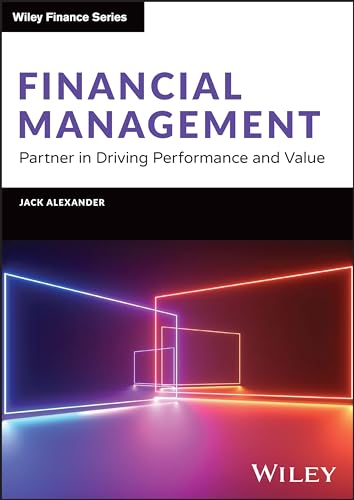 Financial Management : Partner in Driving Performance and Value