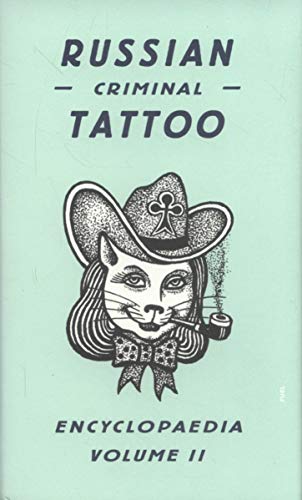 Russian Criminal Tattoo Encyclopaedia Volume II: v. II