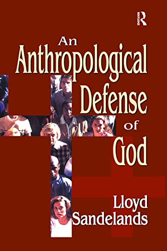 An Anthropological Defense of God