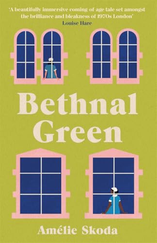 Bethnal Green : The vibrant 1970s set debut novel and love letter to the NHS that is captivating readers