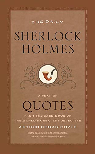 The Daily Sherlock Holmes: A Year of Quotes from the Case-Book of the World's Greatest Detective