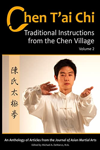 Chen T'ai Chi : Traditional Instructions from the Chen Village, Vol. 2