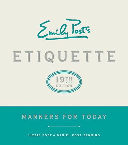 Emily Post's Etiquette, 19th Edition (Emily's Post's Etiquette (Thumb Indexed))