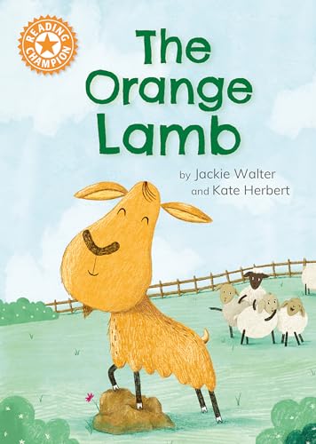 Reading Champion: The Orange Lamb : Independent Reading Orange 6