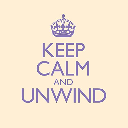 CD cover with purple text "Keep Calm and Unwind" and a crown.