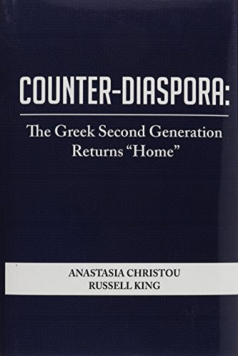 Counter-Diaspora: The Greek Second Generation Returns Home