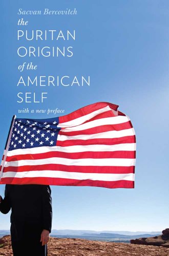 The Puritan Origins of the American Self : With a New Preface