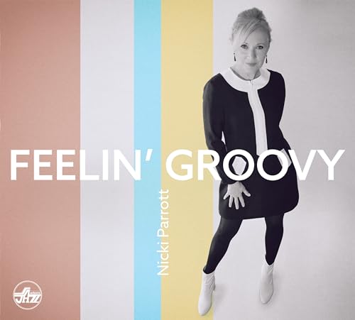 Album cover for Nicki Parrott’s “Feelin’ Groovy” featuring a portrait of the artist.