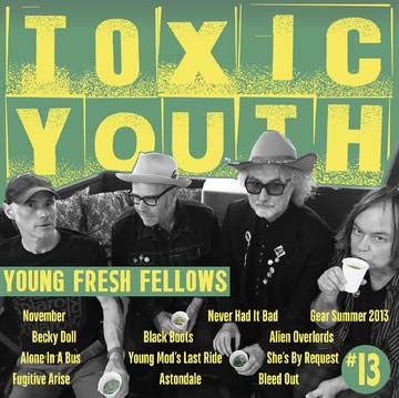 Album cover for Young Fresh Fellows’ “Toxic Youth” featuring band members.
